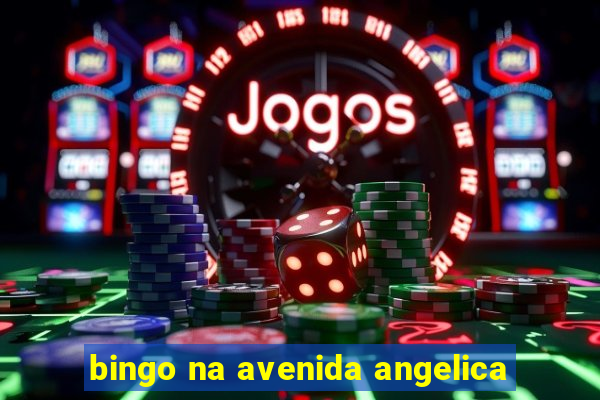 bingo na avenida angelica