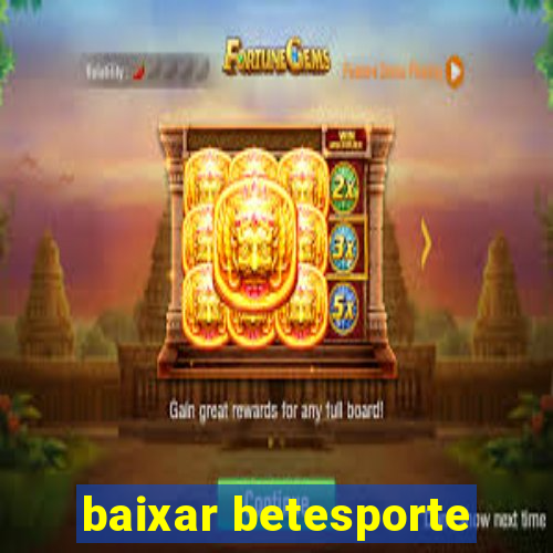 baixar betesporte