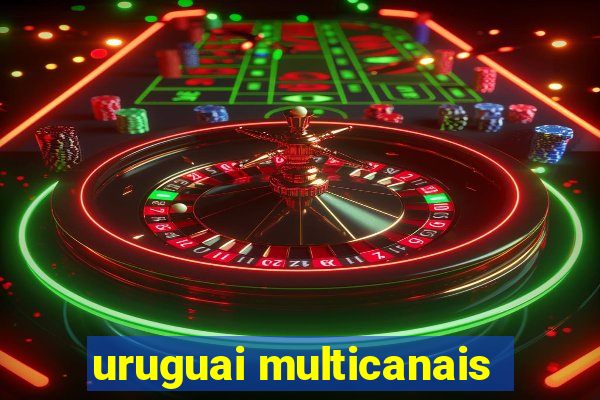 uruguai multicanais