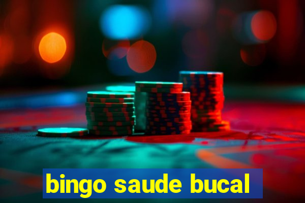 bingo saude bucal