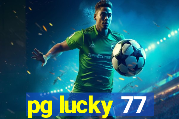 pg lucky 77