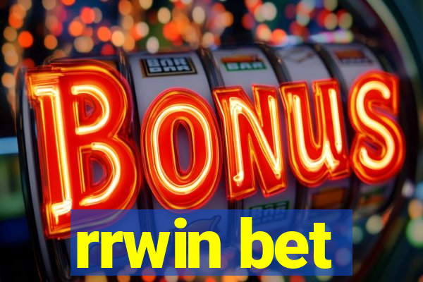 rrwin bet