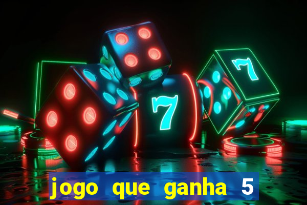 jogo que ganha 5 reais no cadastro