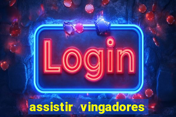 assistir vingadores ultimato filme completo dublado google drive