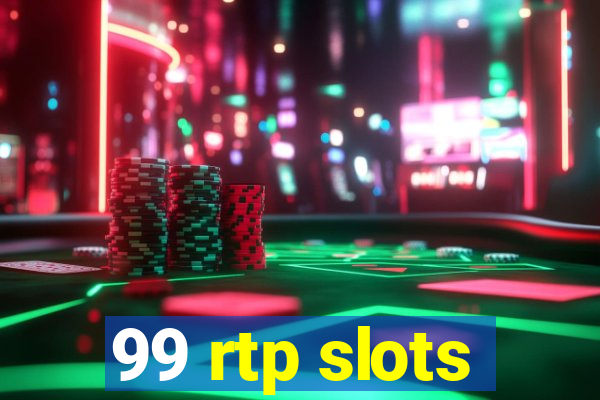 99 rtp slots