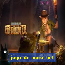 jogo de ouro bet código promocional