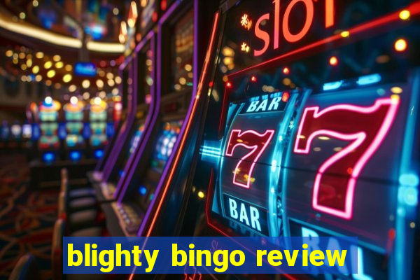 blighty bingo review