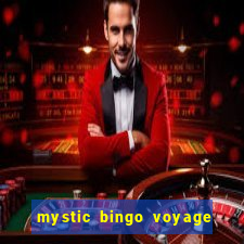 mystic bingo voyage reclame aqui