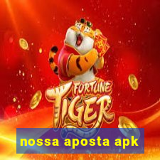 nossa aposta apk