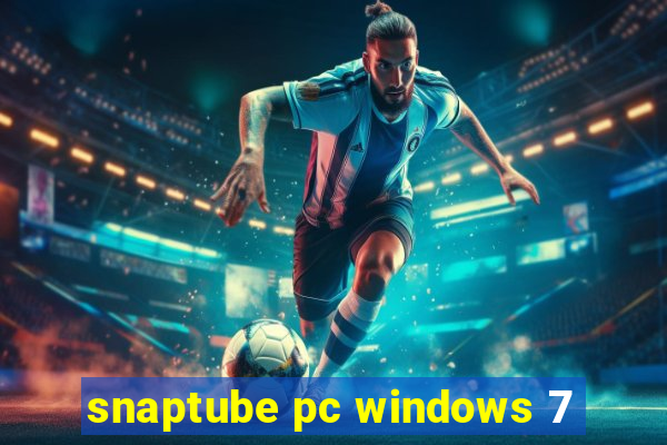 snaptube pc windows 7