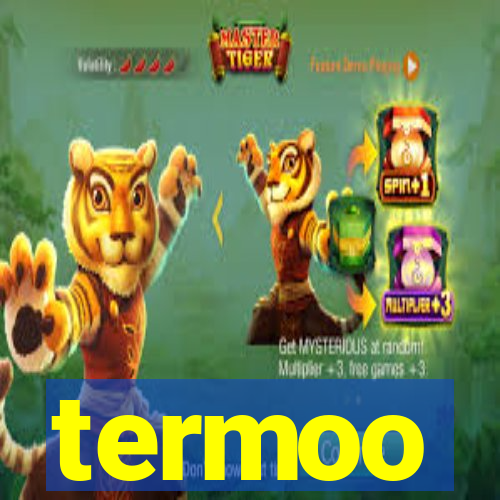 termoo