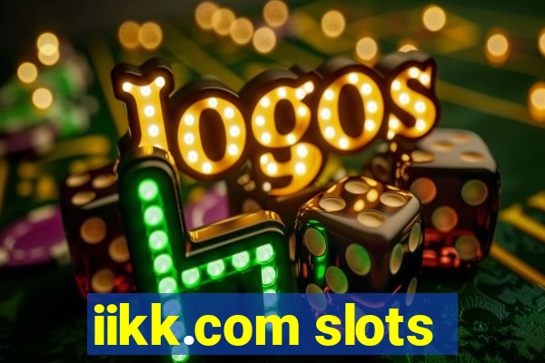 iikk.com slots