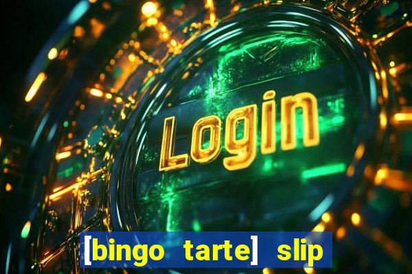 [bingo tarte] slip & stop 1988 part 1