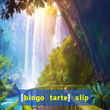 [bingo tarte] slip & stop 1988 part 1