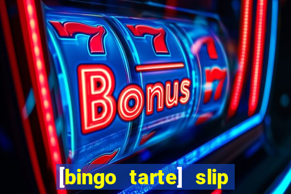 [bingo tarte] slip & stop 1988 part 1