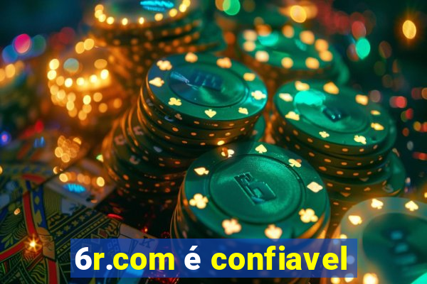 6r.com é confiavel