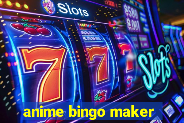 anime bingo maker