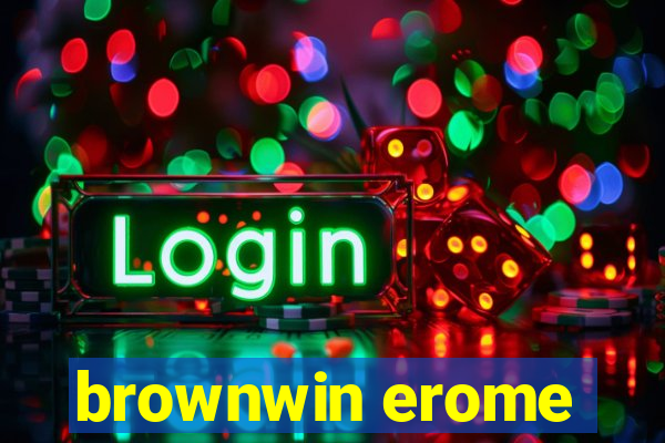 brownwin erome