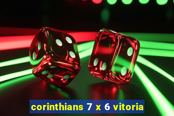 corinthians 7 x 6 vitoria