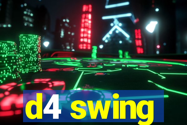 d4 swing