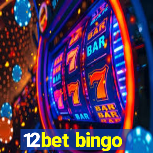 12bet bingo