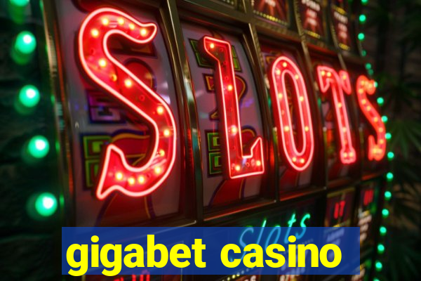 gigabet casino