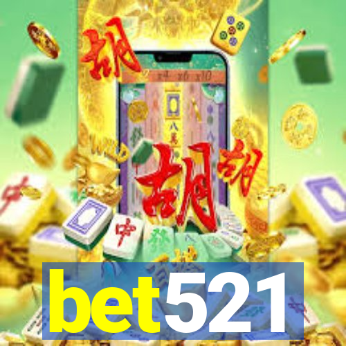 bet521