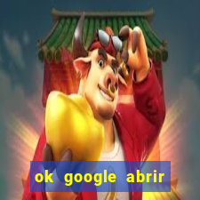 ok google abrir jogo de c****