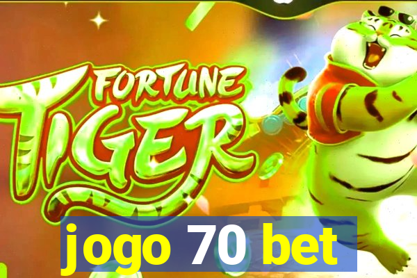 jogo 70 bet