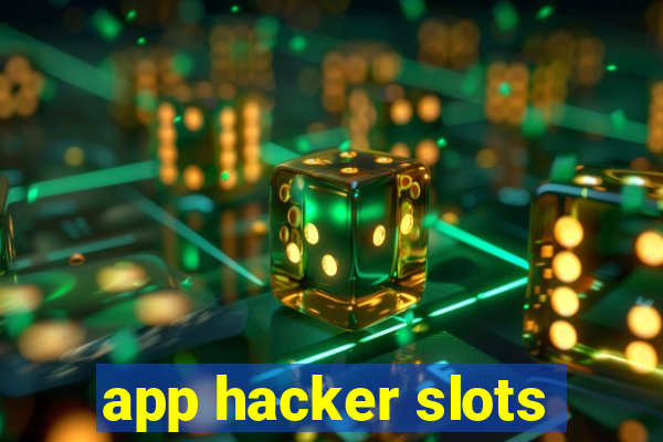 app hacker slots