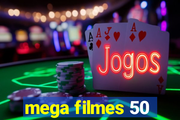 mega filmes 50