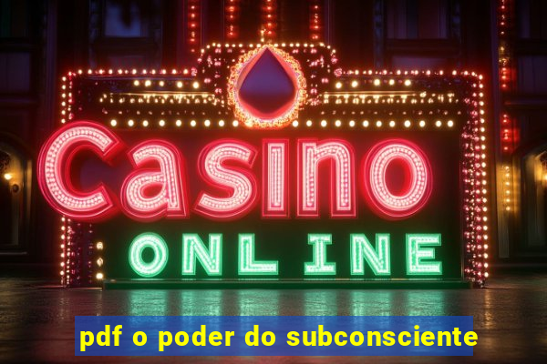 pdf o poder do subconsciente