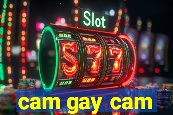 cam gay cam