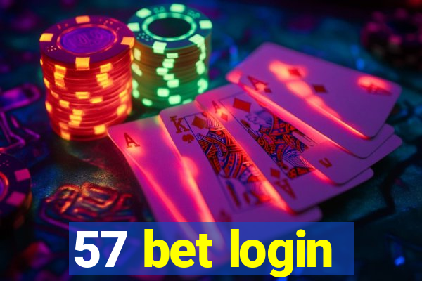 57 bet login