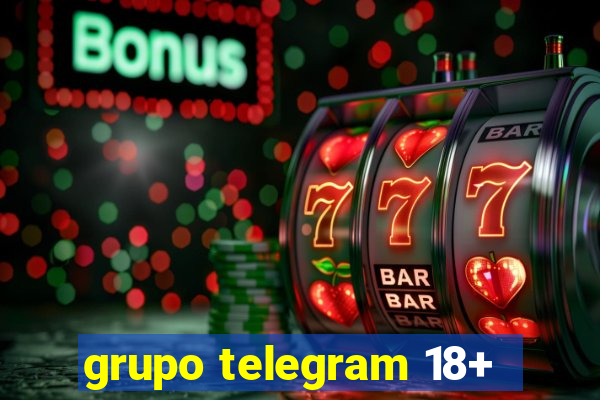 grupo telegram 18+