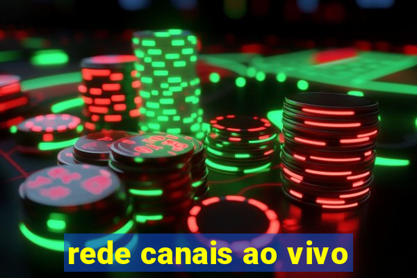 rede canais ao vivo