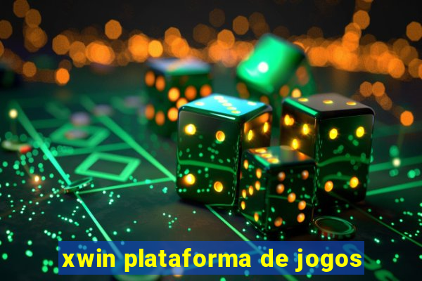 xwin plataforma de jogos