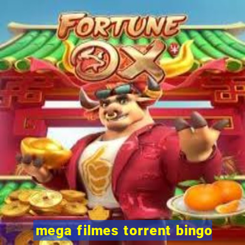 mega filmes torrent bingo