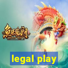 legal play