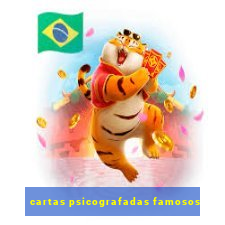 cartas psicografadas famosos