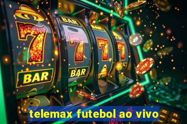 telemax futebol ao vivo