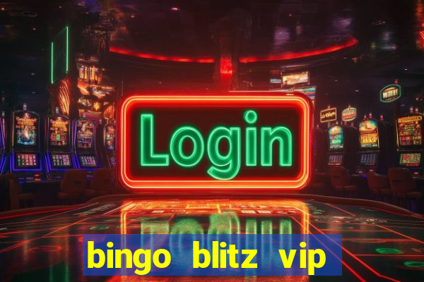 bingo blitz vip pro download