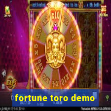 fortune toro demo