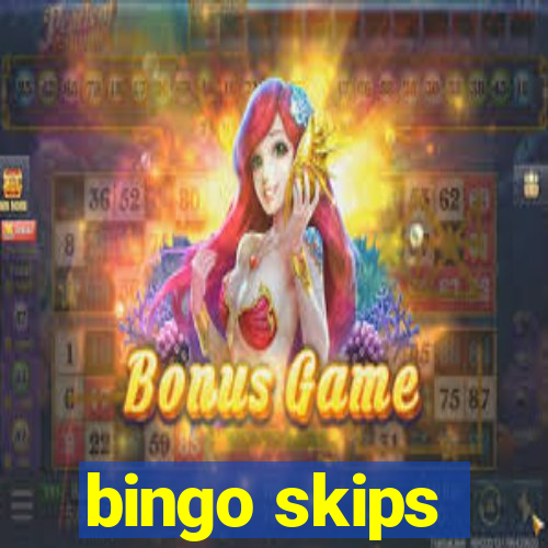 bingo skips