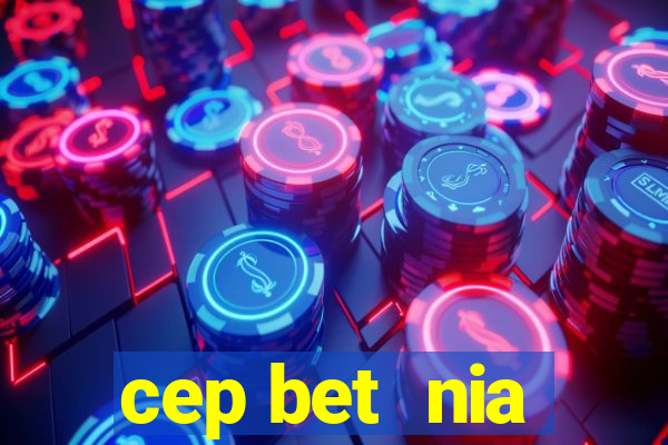 cep bet  nia