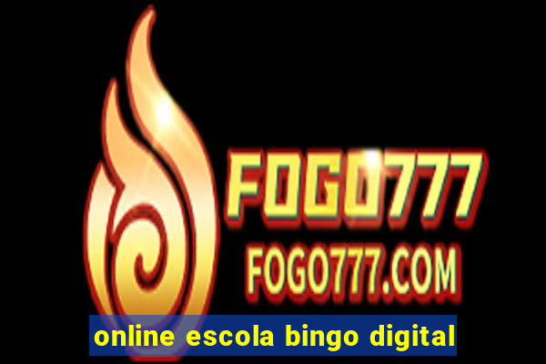 online escola bingo digital