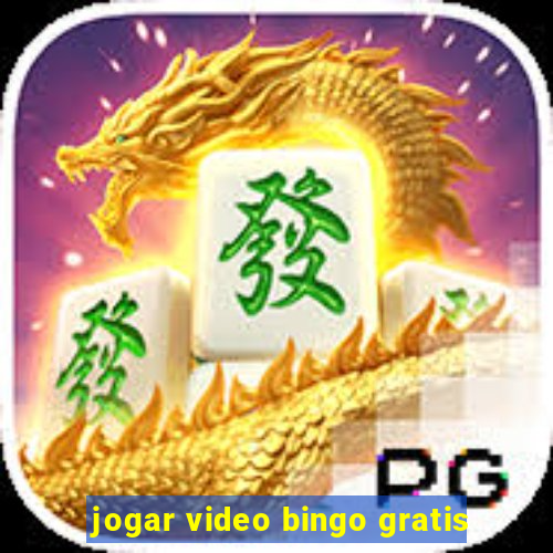 jogar video bingo gratis