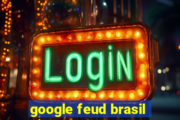 google feud brasil