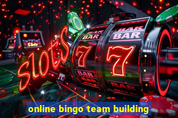 online bingo team building