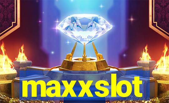 maxxslot